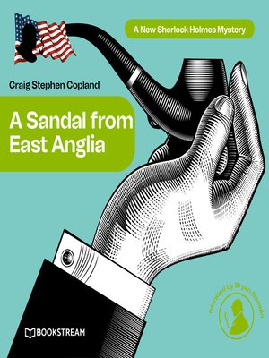 cover image of A Sandal from East Anglia--A New Sherlock Holmes Mystery, Episode 3
